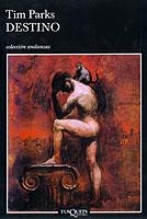 DESTINO | 9788483102428 | PARKS,TIM