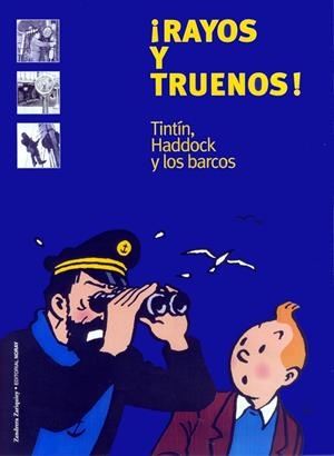 RAYOS Y TRUENOS TINTIN HADDOCK Y LOS BARCOS | 9788484181316 | HOREAU, YVES