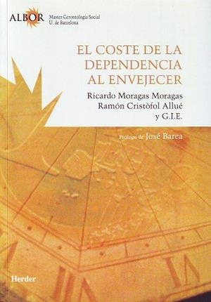 COSTE DE LA DEPENDENCIA AL ENVEJECER | 9788425423413 | MORAGAS MORAGAS,RICARDO CRISTOFOL ALLUE,RAMON
