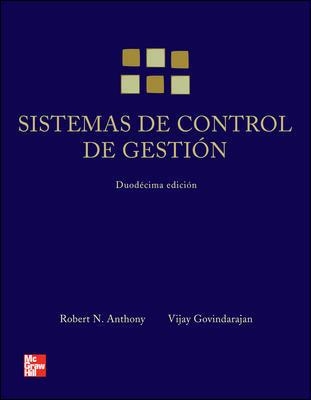 SISTEMAS DE CONTROL DE GESTION | 9789701066416 | ANTHONY,ROBERT N. GOVINDARAJAN,VIJAY