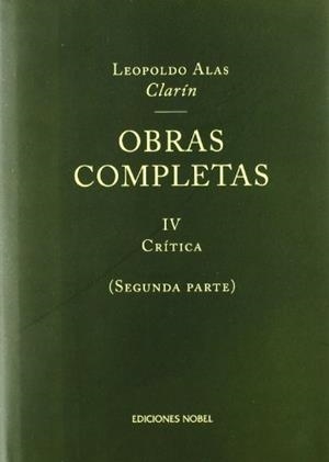 OBRAS COMPLETAS IV CRITICA (SEGUNDA PARTE) | 9788484591139 | ALAS,LEOPOLDO(CLARIN)