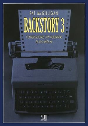 BACKSTORY 3 ENTREVISTAS CON GUIONISTAS DE LOS AÑOS 60 | 9788486702489 | MCGILLIGAN,PATRICK
