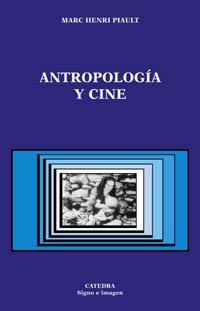 ANTROPOLOGIA Y CINE | 9788437620015 | PIAULT,MARC HENRI