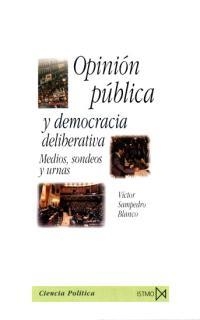 OPINION PUBLICA Y DEMOCRACIA DELIBERATIVA | 9788470903823 | SAMPEDRO BLANCO,VICTOR