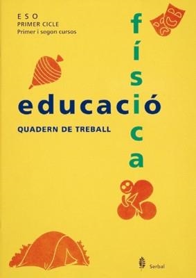 EDUCACIO FISICA ESO PRIMER CICLE PRIMER I SEGON CURSOS.QUADERN DE TREBALL | 9788476281765 | ARIÑO, JESÚS/BENABARRE, ROSSEND/BLANCH, FRANCESC/LUQUE, Mª ÁNGELES/LLANDRES, ELENA