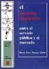DERECHO DEPORTIVO. ENTRE EL SERVICIO PUBLICO Y EL MERCADO | 9788497721752 | LORA-TAMAYO VALLVE,MARTA