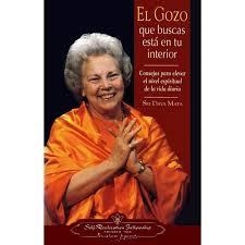 GOZO QUE BUSCAS ESTA EN TU INTERIOR | 9780876122921 | SRI DAYA MATA
