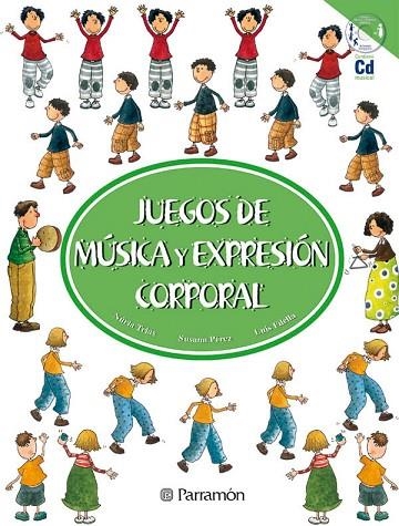 JUEGOS DE MUSICA Y EXPRESION CORPORAL | 9788434224568 | FILELLA,LUIS TRIAS,NURIA PEREZ,SUSANA