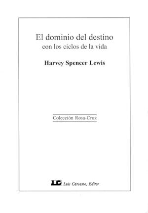 DOMINIO DEL DESTINO CON LOS CICLOS DE LA VIDA | 9788476270950 | LEWIS,HARVEY SPENCER