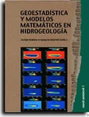 GEOESTADISTICA Y MODELOS MATEMATICOS EN HIDROGEOLOGIA | 9788480214179 | MORELL,IGNACIO MATEU,JORGE