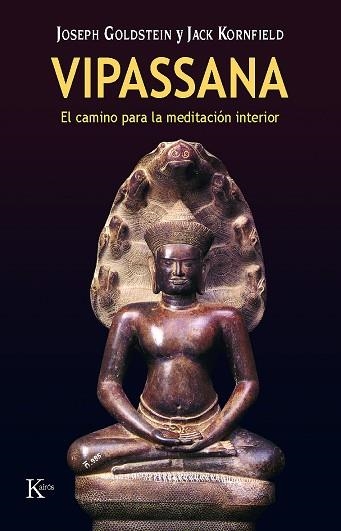 VIPASSANA.EL CAMINO DE LA MEDITACION INTERIOR | 9788472453562 | GOLDSTEIN J.Y KORNFIELD J