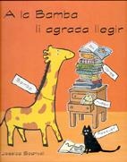 A LA BAMBA LI AGRADA LLEGIR (INFANTIL) | 9788495376213 | SPANYOL, SPANYOL,JESSICA