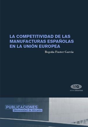 COMPETITIVIDAD DE LAS EMPRESAS ESPAÑOLAS EN LA UNION EUROPEA | 9788479087203 | FUSTER GARCIA,BEGOÑA