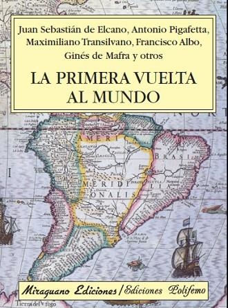 PRIMERA VUELTA AL MUNDO | 9788478132621 | DE ELCANO,JUAN SEBASTIAN