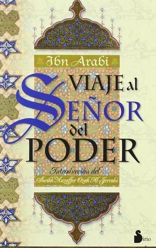 VIAJE AL SEÑOR DEL PODER | 9788486221300 | ARABI,IBN